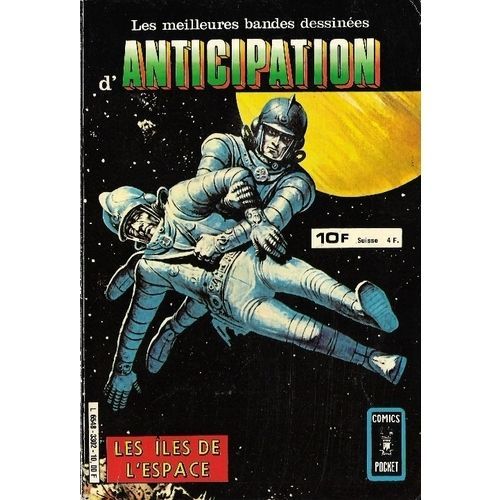 Les Meilleures Bandes Dessinees D'anticipation, Recueil 3302, Les Iles De L'espace, Le Vide Incandescent Les Meilleures Bandes Dessinees D'anticipation, Recueil 3302, Les Iles De L'espace...