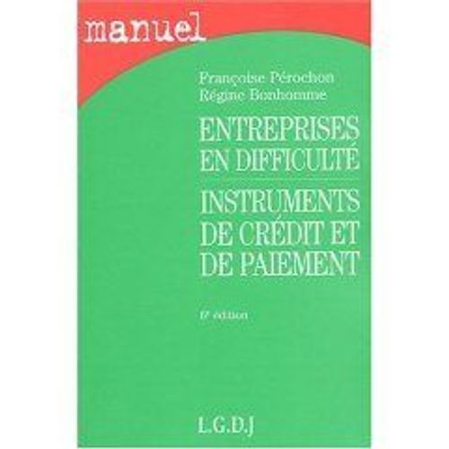 Entreprises En Difficulté - Instruments De Crédit Et De Paiement