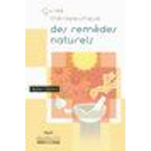 Guide Thérapeutique Des Remèdes Naturels