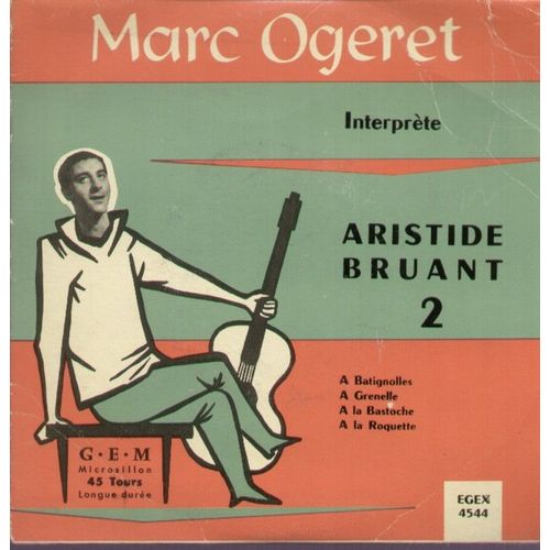 Interprète Aristide Bruant 2 - A Batignolles, A Grenelle, A La Bastoche, A La Roquette