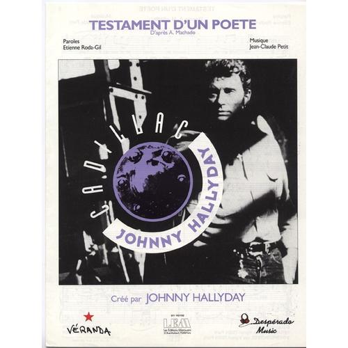 Testament D'un Poète (Étienne Roda-Gil, Jean-Claude Petit) / Johnny Hallyday