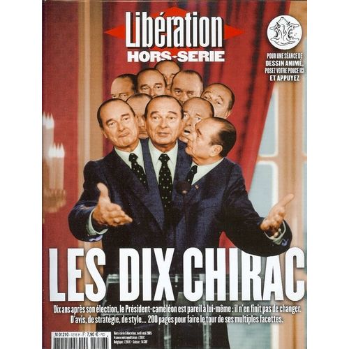 Liberation Hors-Série N° 2005 : Les Dix Chirac