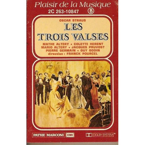 Oscar Straus, Mathé Altery, Colette Herent, Mario Altery, Franck Pourcel, Jacques Pruvost K7 Audio "Les Trois Valses"