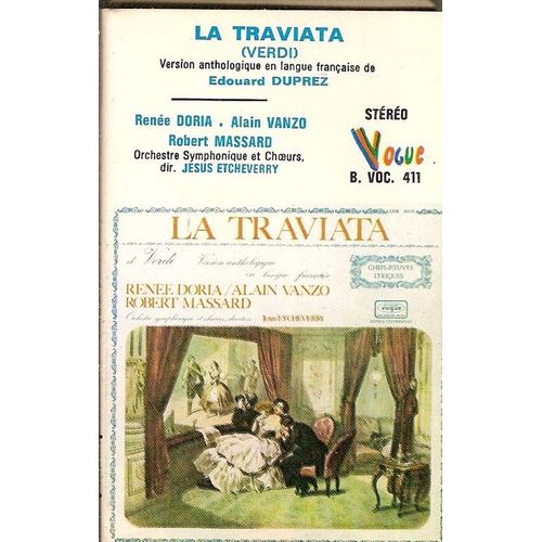 Verdi, Edouard Duprez, Renée Doria, Alain Vanzo, Robert Massard, Jesus Etcheverry K7 Audio "La Traviata"