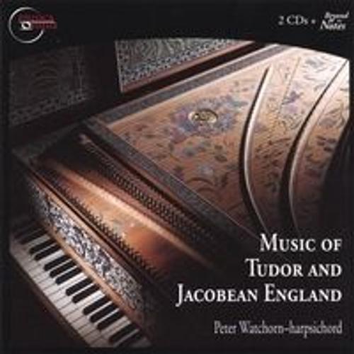 Music Of Tudor And Jacobean England (Various Composers)