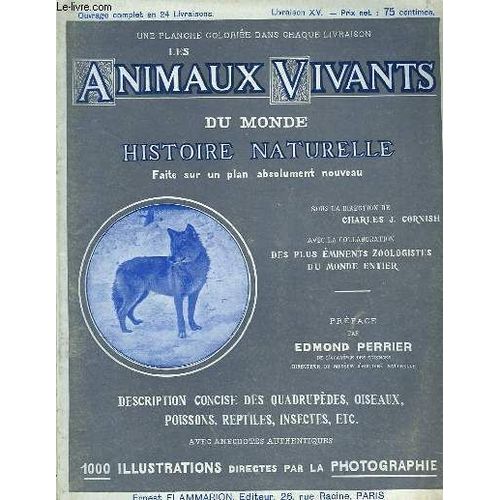 Les Animaux Vivants Du Monde. Livraison Xv