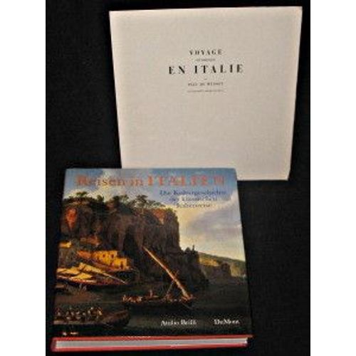 Reisen In Italien. Die Kulturgeschichte Des Klassischen Italianreise Von 16. Bis 19. Jahrhundert