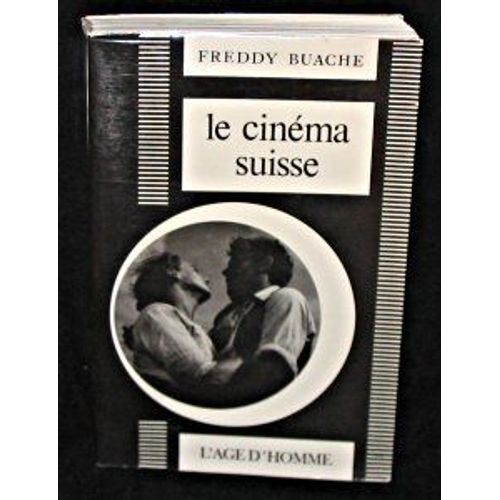 Le Cinéma Suisse
