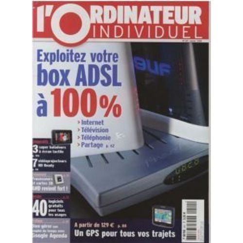 L'ordinateur Individuel  N° 201 : Exploitez Votre Box Adsl À 100%