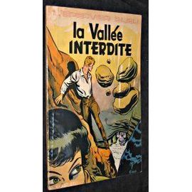 L'epervier Bleu, La Vallée Interdite