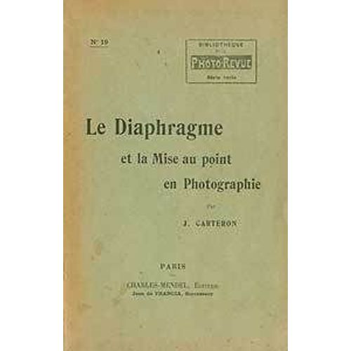 Le Diaphragme Et La Mise Au Point En Photographie