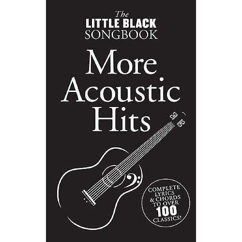 The Little Black Songbook : More Acoustic Hits (Paroles Seules + Accords)