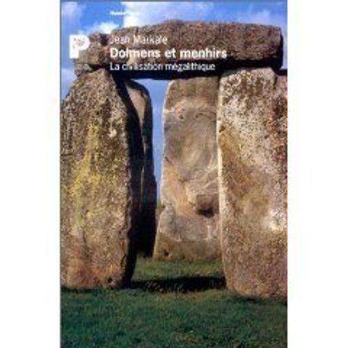 Dolmens &  Menhirs (La Civilisation Mégalithique)