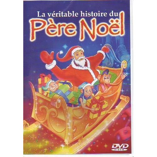 La Veritable Histoire Du Pere Noel