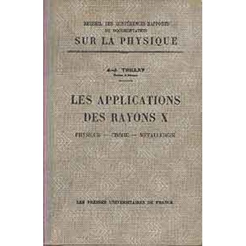 Les Applications Des Rayons X, Physique-Chimie-Métallurgie