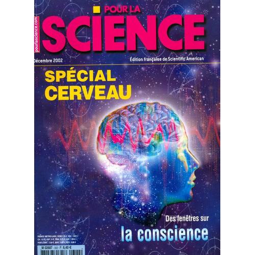 Pour La Science Hors-Série N° 302 : Spécial Cerveau. Des Fenêtres Sur La Consciences