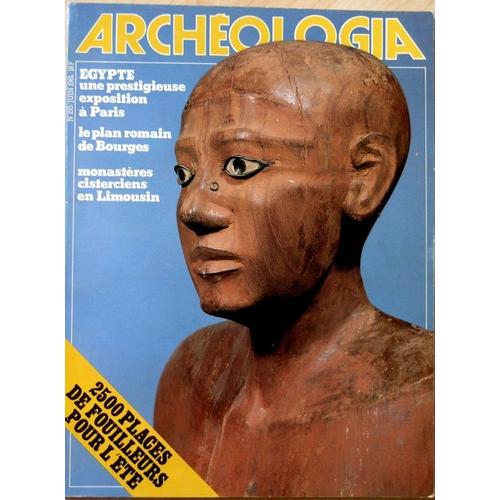 Archeologia - N° 155 : Egypte Exposition A Paris - Le Plan Romain De Bourges - Monasteres Cisterciens En Limousin