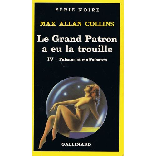 Le Grand Patron A Eu La Trouille - N° 04, Faisans Et Malfaisants
