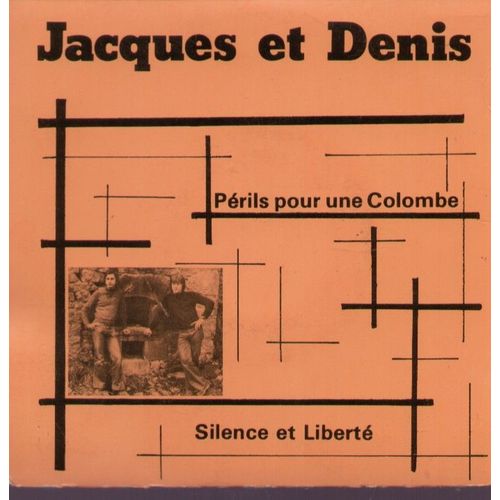 Perils Pour Une Colombe (Denis Goudouneix)  -  Silence Et Liberté (Jacques Moneger)