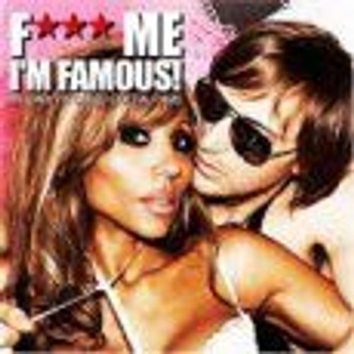 F*** Me I'm Famous - Ibiza Mix 2008