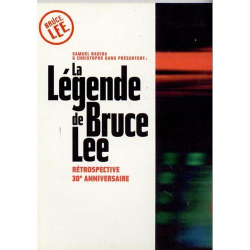 La Légende De Bruce Lee  - Hors-Série N° 0 : Rétrospective 30ème Anniversaire ( Par Samuel Hadida Et Christophe Gans)