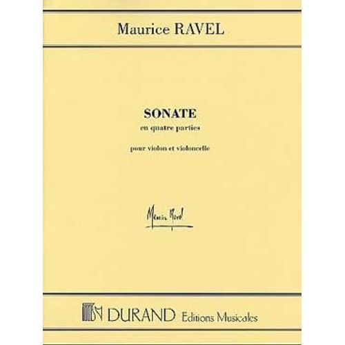 Ravel : Sonate Pour Violon Et Violoncelle - Éditions Durand