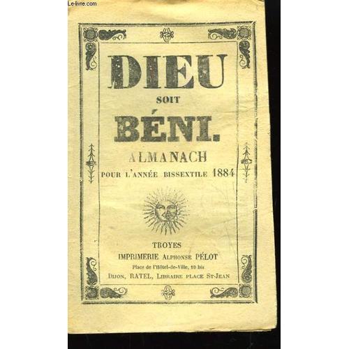 Dieu Soit Béni. Almanach Pour L'année 1884