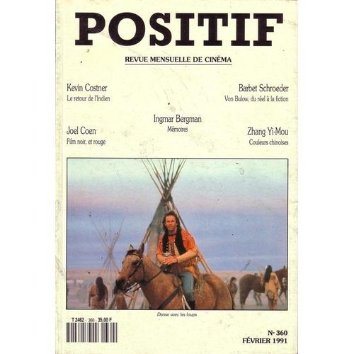 Positif  N° 360 : Kevin Costner, Joelcoen, Ingmar Bergmen, Barbet Schroeder, Zhang Yi-Mou