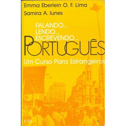 Falando Lendo Escrevendo Portugues - Un Curso Para Estrangeros