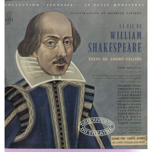 La Vie De William Shakespeare  - Texte De André Gillois - Illustrations De Maurice Tapiero