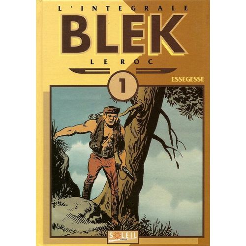 Blek Le Roc Tome 1 - Blek Le Roc T01