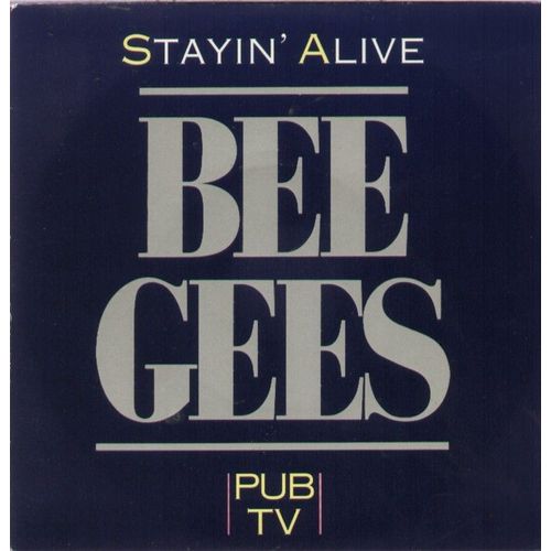 Pub Tv - Stayin' Alive  /  Subway  - (Barry, Robin, Maurice Gibb)