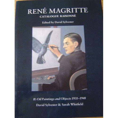 René Magritte - Catalogue Raisonné Volume 2, Oil Paintings And Objects 1931-1948