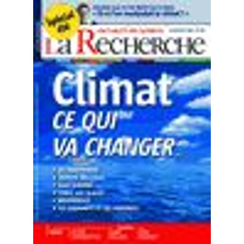 L'actualité Des Sciences : La Recherche  N° 399 : Climat Ce Qui Va Changer