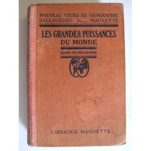Nouveau Cours De Géographie Les Grandes Puissances Du Monde Classe De Philosophie Et De Mathématiques(Divisions A Et B)