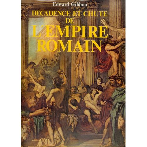 Décadence Et Chute De L'empire Romain