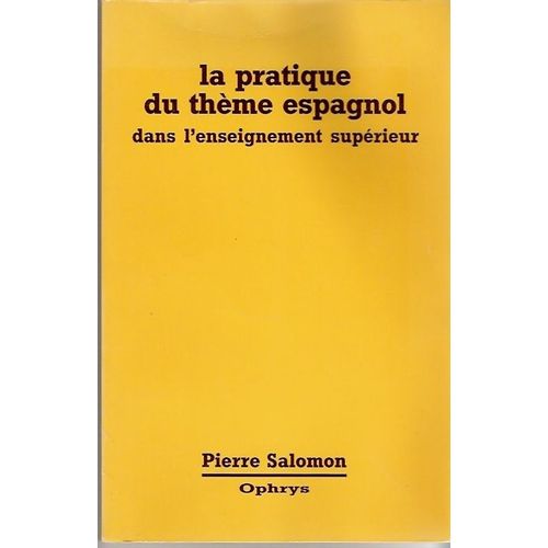 La Pratique De Theme Espagnol