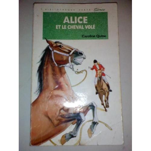 Alice Et Le Cheval Volé