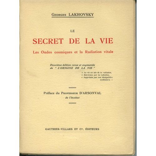 Le Secret De La Vie, Les Ondes Cosmiques Et La Radiation Vitale