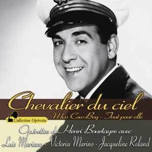 Henri Bourtayre : Chevalier Du Ciel - Miss Cow-Boy - Tout Pour Elle