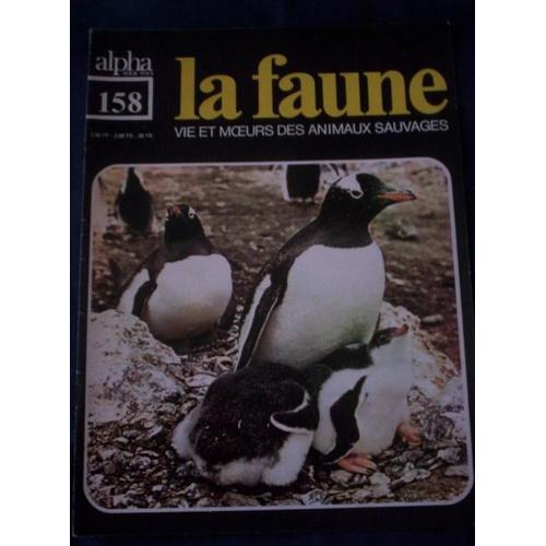 La Faune - Vie Et Moeurs Des Animaux Sauvages  N° 158