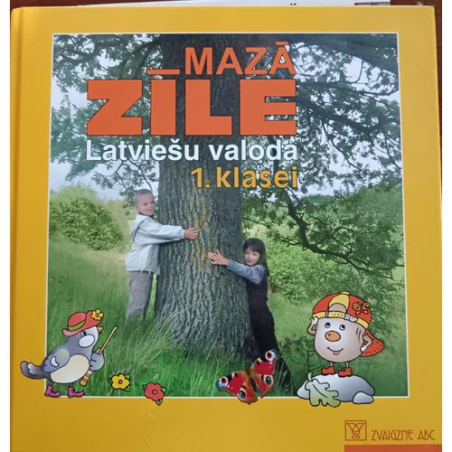 Latviesu Valoda- 1-Klasei- Maza Zile