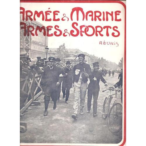 Armée Et Marine, Armés Et Sports Réunis  N° 276 : La Marche De L'armée