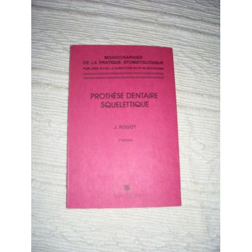 Protheses Dentaires Squelettiques.