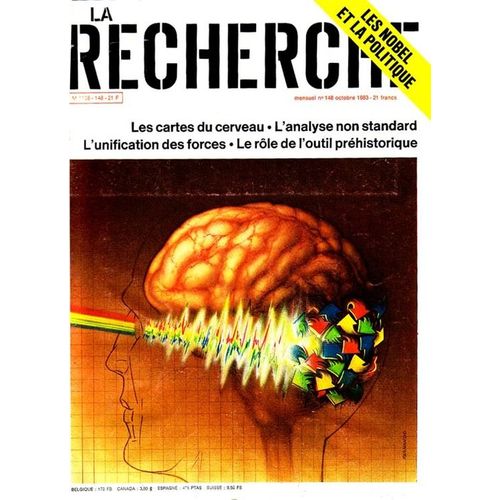 La Recherche  N° 148 : Les Cartes Du Cerveau + L'analyse Non Standard + L'unification Des Forces + Le Rôle De L'outil Préhistorique + Les Nobel & La Politique