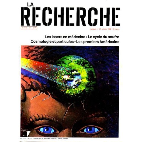 La Recherche  N° 137 : Les Lasers En Médecine + Le Cycle Du Soufre + Cosmologie & Particules + Les Premiers Américains
