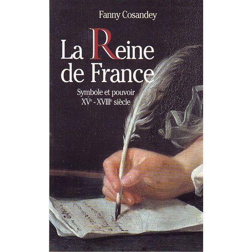 La Reine De France - Xve-Xviiie Siècle