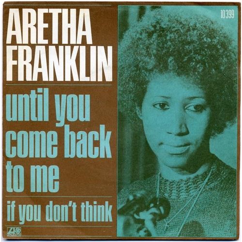 Until You Come Back To Me + If You Don't Think
