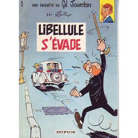 Une Enquete De Gil Jourdan. Libellule S'evade
