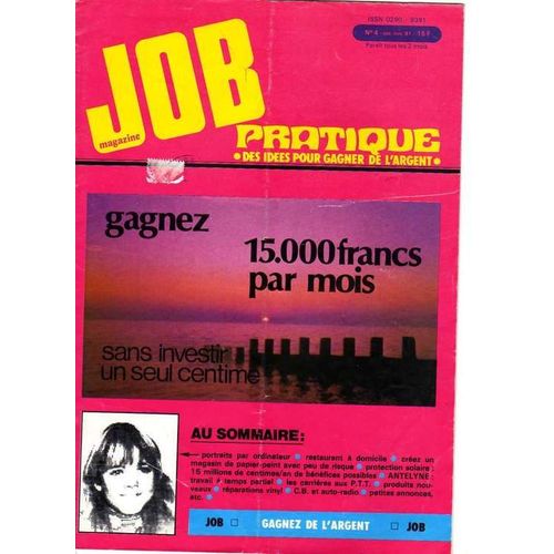 Job Pratique Magazine  N° 4 : Gagnez 15.000 Francs Par Mois